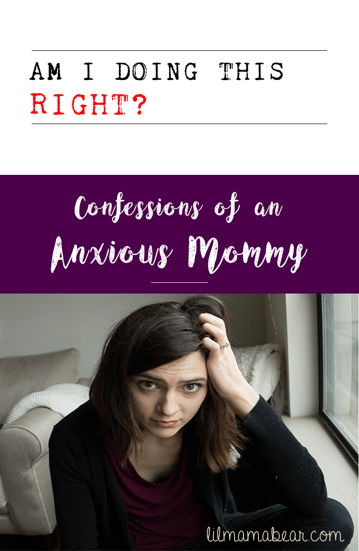 Is there a right way to parent? We all wonder that question as we strive to bring up our kids. Confessions of an anxious mommy.