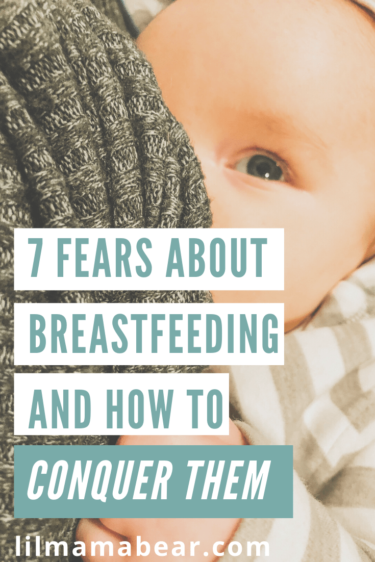 Are you nervous about breastfeeding? Here are the top 7 fears about breastfeeding and how to conquer them