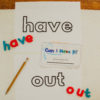 Sight words "have" and "out" are taught through this printable sight word flip book that all kids will love!